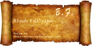 Bloch Füzike névjegykártya